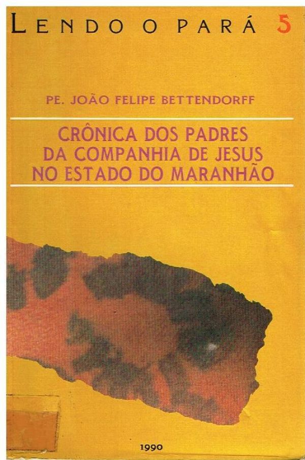 Crônica dos Padres da Companhia de Jeus no Estado do Maranhão